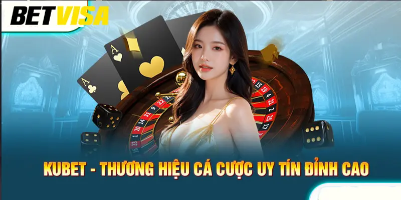 Review nhà cái Kubet